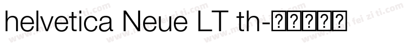 helvetica Neue LT th字体转换